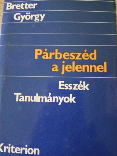 Bretter György: Párbeszéd a jelennel antikvár