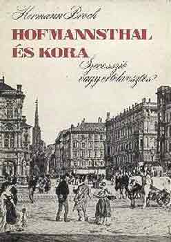Hermann Broch: Hofmannsthal és kora (Szecesszió vagy értékvesztés?) antikvár