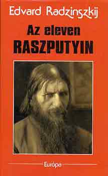 Edvard Radzinszkij: Az eleven Raszputyin antikvár