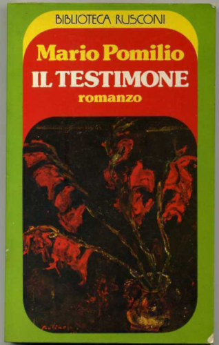Mario Pomilio: Il Testimonte (Biblioteca Rusconi) antikvár