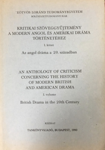 Kocztur Gizella (szerk.): Kritikai szöveggyűjtemény a modern angol és amerikai dráma történetéhez II. kötet ( Az amerikai dráma a 20. században ) antikvár