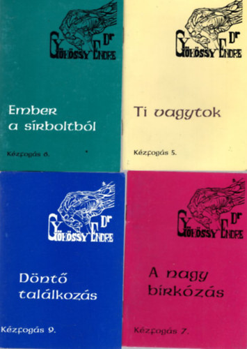 Dr. Gyökössy Endre: 4 db kézfogás: Ti vagytok 5. + Ember a sírboltból 6. + A nagy bírkózás 7. + Döntő találkozás 9 antikvár