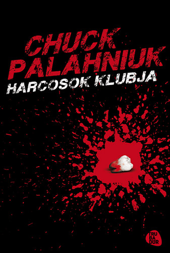 Chuck Palahniuk: Harcosok klubja könyv