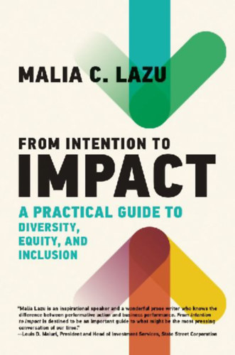 Lazu, Malia C: From Intention to Impact idegen