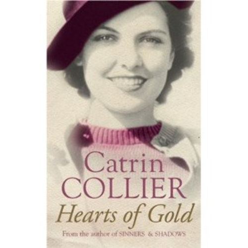 Catrin Collier: Hearts of Gold antikvár