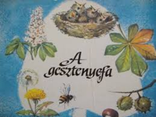 Irene Geiling, Ilse Hessler (illust.): A gesztenyefa antikvár