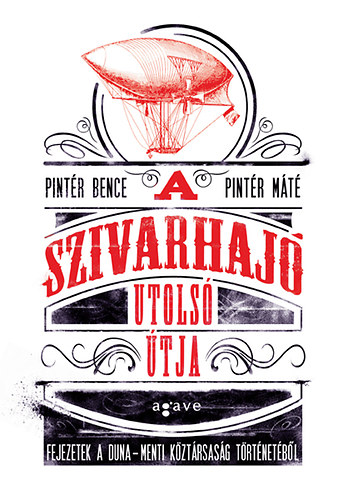 Pintér Máté; Pintér Bence: A szivarhajó utolsó útja könyv