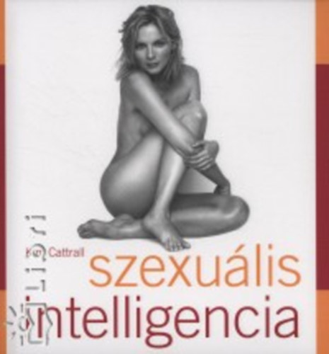 Kim Cattrall: Szexuális intelligencia könyv