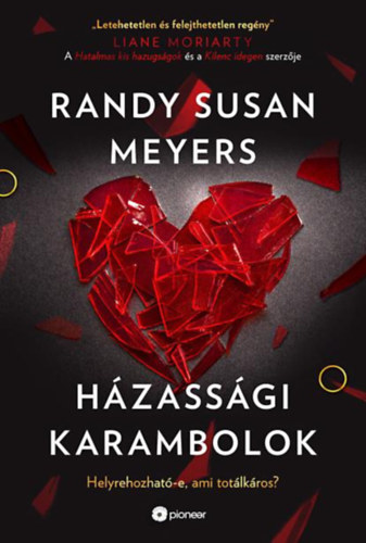 Randy Susan Meyers: Házassági karambolok antikvár