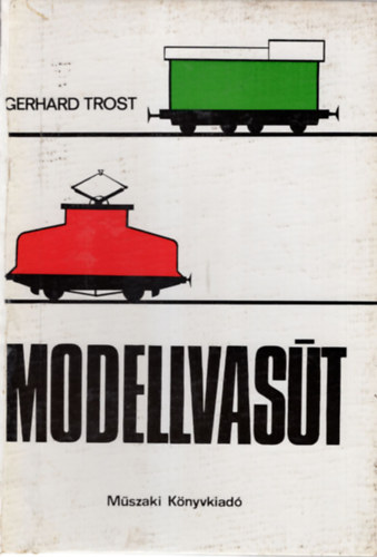Gerhard Trost: Modellvasút antikvár