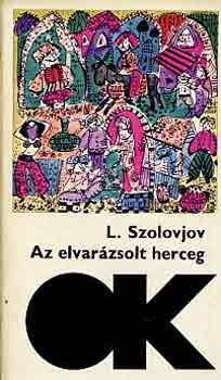 L. Szolovjov: Az elvarázsolt herceg antikvár