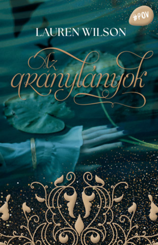 Laurel Wilson: Az aranylányok könyv