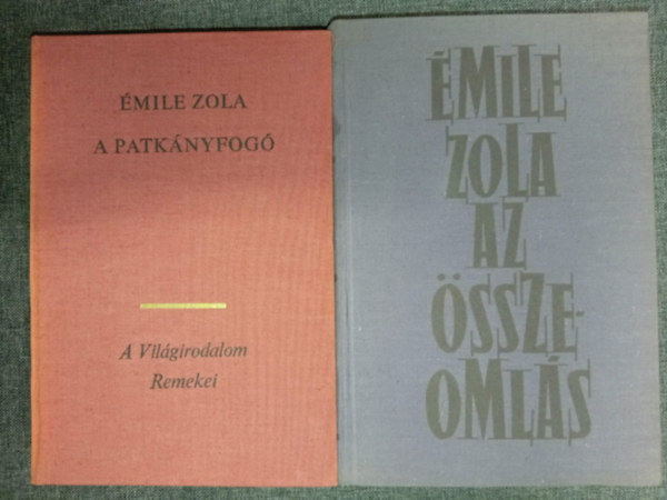 Émile Zola: A Patkányfogó (L'assomoir) + Az összeomlás (La Débâcle) antikvár