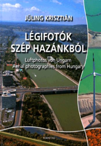 Lüling Krisztián: Légifotók szép hazánkból antikvár