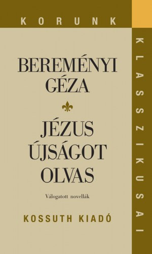 Jézus újságot olvas – Beremenyi Geza