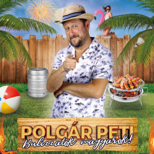 Polgár Peti: Bulizzatok magyarok! - CD CD