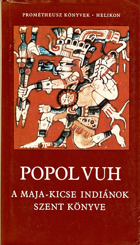 Helikon Kiadó: Popol Vuh - A Maja-Kicse indiánok szent könyve antikvár