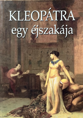 Véber Károly: Kleopátra egy éjszakája antikvár
