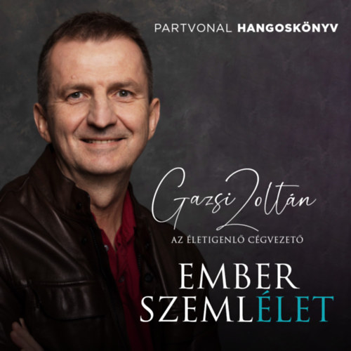 Gazsi Zoltán: Emberszemlélet e-hangoskönyv