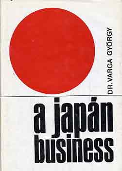 Dr. Varga György: A japán business antikvár