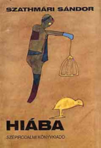 Szathmári Sándor: Hiába (Szathmári) antikvár