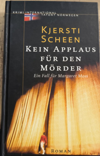 Kjersti Scheen: Kein Applaus für den Mörder antikvár