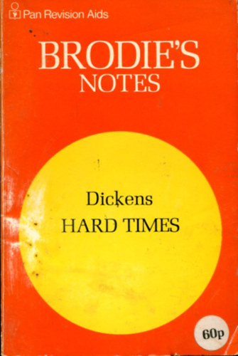Dickens: Brodies notes - Dickens: Hard Times antikvár