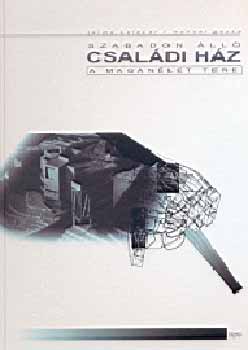 Salazar, Jaime-Gausa, Manuel: Szabadon álló családi ház (A magánélet tere) antikvár