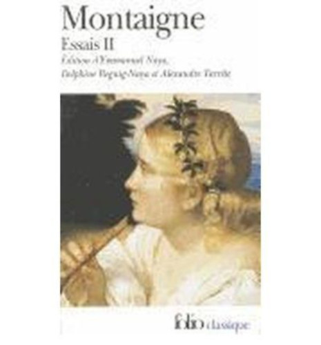 Montaigne, Michel de: Les essais - II idegen