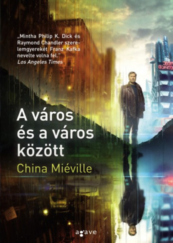 China Miéville: A város és a város között antikvár