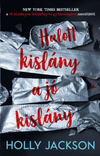 Holly Jackson: Halott kislány a jó kislány e-Könyv