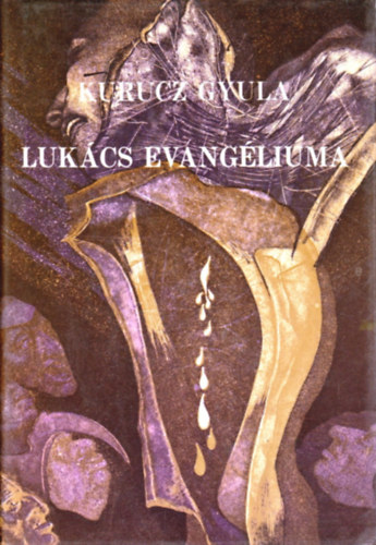 Kurucz Gyula: Lukács evangéliuma antikvár
