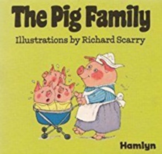 The pig family (Illustrations by Richard Scarry) antikvár