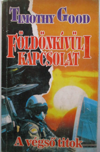 Timothy Good: Földönkívüli kapcsolat antikvár