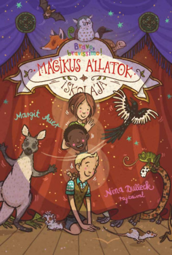Margit Auer: Mágikus állatok iskolája 13. - Bravo, bravissimo! könyv