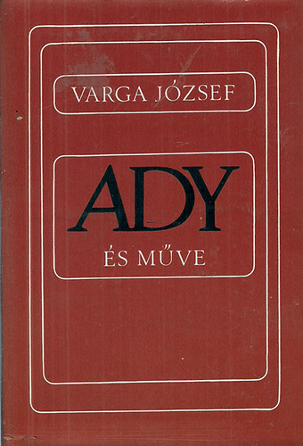 Varga József: Ady és műve antikvár