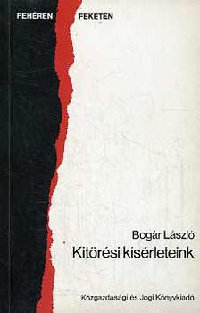 Bogár László: Kitörési kísérleteink antikvár