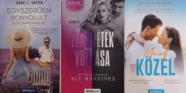 Anne L. Green, Aly Martinez, Melanie Harlow Corinne Michaels: Romantikus regények: Egyszerűen bonyolult + Ellentétek vonzása + Maradj közel (3 mű) antikvár