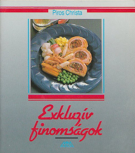 Piros Christa: Exkluzív finomságok antikvár