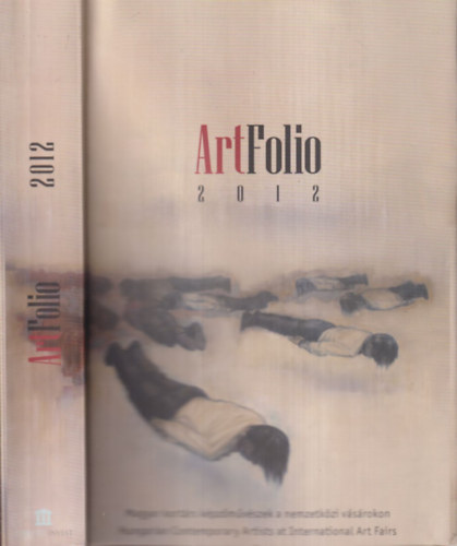 Giró-Szász Krisztina: Artfolio 2012. (Magyar kortárs képzőművészek a nemzetközi vásárokon)- magyar-angol nyelvű antikvár