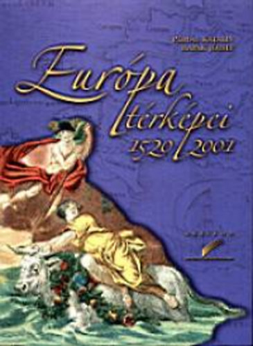 Plihál Katalin, Hapák József: Európa térképei 1520-2001 (válogatás) könyv