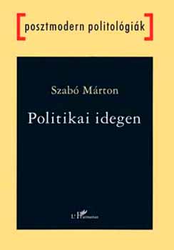 Szabó Márton: Politikai idegen könyv