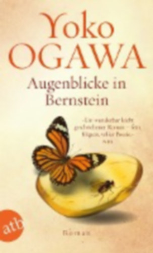Ogawa, Yoko: Augenblicke in Bernstein idegen