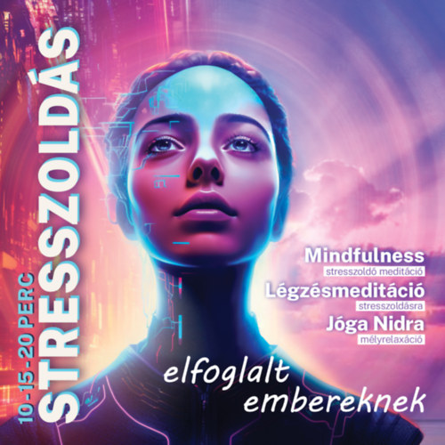 Stresszoldás elfoglalt embereknek - CD