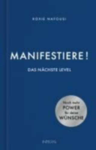 Nafousi, Roxie: Manifestiere! Das nächste Level idegen