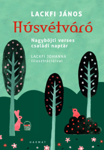 Lackfi János: Húsvétváró könyv