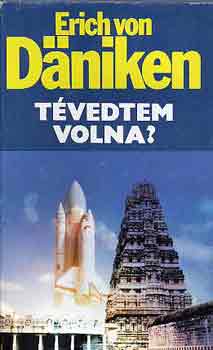 Erich von Däniken: Tévedtem volna? antikvár