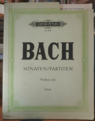 Edition Peters: Edition Peters: Nr. 4308: Bach Sonaten/Partiten Violine Solo (Flesch) antikvár