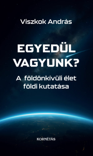Viszkok András: Egyedül vagyunk? könyv