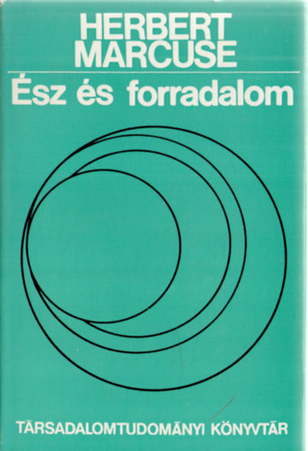 Herbert Marcuse: Ész és forradalom antikvár